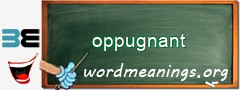 WordMeaning blackboard for oppugnant